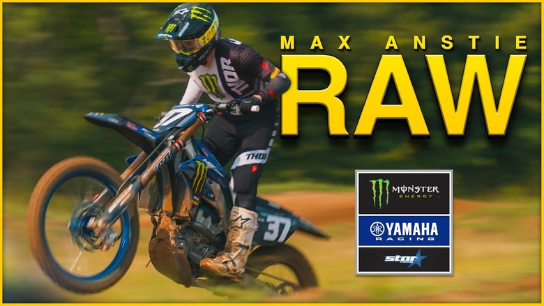 Max Anstie | Monster Energy Yamaha Star Racing - RAW